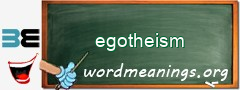 WordMeaning blackboard for egotheism